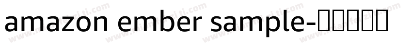 amazon ember sample字体转换